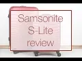 Samsonite S Lite hardsided luggage set blogger review