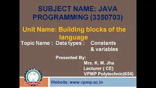Data types Constants and Variables Java Programming 3350703 Mrs K M Jha
