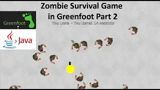 Zombie Survival Game Part 2 - with Greenfoot