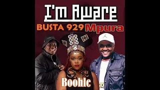busta 929 x mpura im aware ft boohle official audio 2022