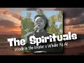 Download Lagu The Spirituals - Wade in the Water x Where Ya At
