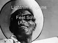 Lightnin' Hopkins-Feel So Bad (Alternate)