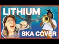 Lithium (Nirvana) SKA COVER Ft. Em Williams