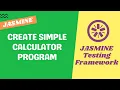 2 Create Simple Calculator Program perform add subtract multiply Subtract methods - Jasmine