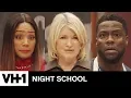 Kevin Hart Tiffany Haddish Tackle Adulting Lessons w Martha Stewart Night School 2018