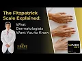 The Fitzpatrick Scale Explained What Dermatologists Want You to Know