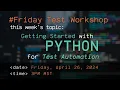 Getting Started with Python for Test Automation - 1
