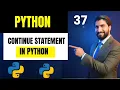 Continue Statement in Python Skip Iterations Like a Pro in Hindi Python Course in Hindi