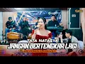 Download Lagu JANGAN BERTENGKAR LAGI - TATA NATASYA | AB 20 MUSIC JANDHUT