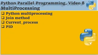Learn Python Parallel programming MultiProcessing 8