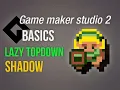 Game Maker Studio 2 Basics - Lazy shadow