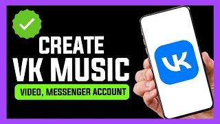 How to Create VK Messenger Account