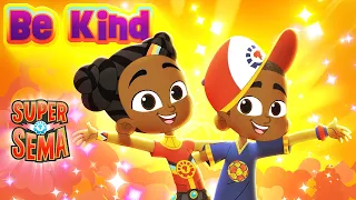 BE KIND ✨ Super Sema 💛 Cartoons for Kids