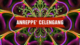 Download ANREPPE' CELENGANG (41) Ilyas Syafar MP3