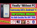 SAMSUNG A02s FRP BYPASS ANDROID 11 Without PC NEW METHOD