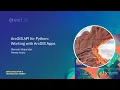ArcGIS API for Python Working with ArcGIS Apps