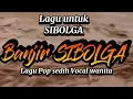 LAGU UNTUK SIBOLGA - BANJIR SIBOLGA 