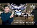 Lagu a Good Night Devotional | Resah di Malam Hari | Ps. Wignyo Tanto