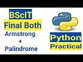 Write a function to check the input value is Armstrong and also write the function for Palindrome