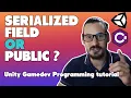 Serialized Field Vs Public properties Unity Game Dev Tutorial