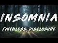 Faithless, Disclosure - Insomnia (Disclosure's 2025 Edit) (Lyrics)