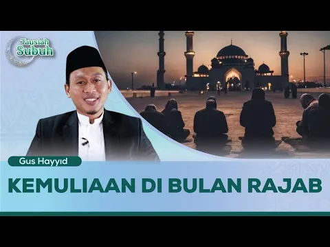 Kemuliaan yang Ada di Bulan Rajab
