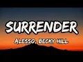 Alesso, Becky Hill - Surrender (lyrics)