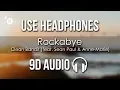 Download Lagu Clean Bandit ft. Sean Paul \u0026 Anne-Marie - Rockabye (9D AUDIO)