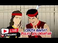 CERITA RAKYAT INDONESIA Non Stop | Live Stream Dongeng Kita