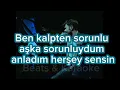 Yalın - Her Şey sensin Karaoke ( lyrics)  Sözler Dahil ( Beats&Karaoke )