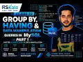 GROUP BY HAVING Data Manipulation Queries Part 1 Analytics Bootcamp Class 23 MySQL Tutorial