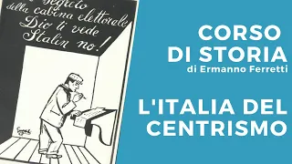 L'Italia del centrismo