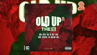 Old Up The S Feat Moro X Crazy ManX T Flow X Snaik X West X DemonX Mester AlaeX Dh X Zeroteen X Truu 