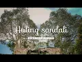 HULING SANDALI (Lyric Video) | December Avenue