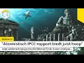 Download Lagu “Alarmistisch IPCC-rapport biedt juist hoop” zegt wetenschapsjournalist Marcel Crok in een analyse.