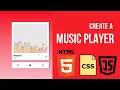 Create a Music Player with HTML CSS JavaScript Beginners Project