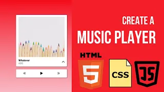 Create a Music Player with HTML CSS JavaScript Beginners Project