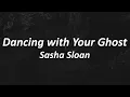 Download Lagu Sasha Alex Sloan - Dancing With Your Ghost (Lyrics)