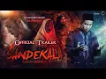 Download Lagu SANDEKALA - Official Trailer