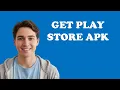 How To Download Google Play Store From APKMirror
