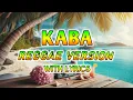 Download Lagu KABA - REGGAE REMIX [[ DJ SOYMIX ]] WITH LYRICS