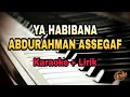 Download Lagu Karaoke Ya Habibana Abdurahman Assegaf  || Versi Ai Khodijah ( Karaoke + Lirik ) Kualitas Jernih