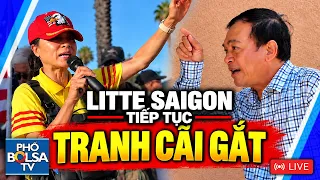 LIVE: LITTLE SAIGON, TIẾP TỤC TRANH CÃI GẮT NHỮNG VẤN ĐỀ BẤT TẬN - VU KHỐNG, CHỤP MŨ, CỘNG SẢN...