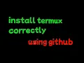 How to install termux correctly Using github Termux Install termux