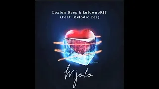 loxion deep mjolo feat melodic tee 