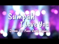 Download Lagu Dewa 19 Feat Lesti Kejora - Sumpah I Love You