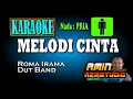 Download Lagu MELODI CINTA || Roma Irama || KARAOKE Nada PRIA