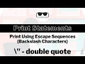 How to print using Escape Sequences Java Print Statements Question 8