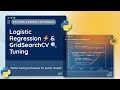 Logistic Regression Hyperparameter Tuning Machine Learning with Python