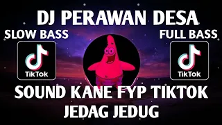 Download DJ FYP TIKTOK PERAWAN DESA SOUND KANE JEDAG JEDUG FUL BAS TERBARU MP3